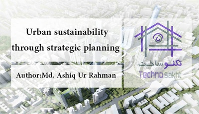 Urban sustainability through strategic planning: A case of metropolitan planning in Khulna city, Bangladesh