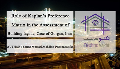 Role of Kaplan’s Preference Matrix in the Assessment of Building façade, Case of Gorgan, Iran
