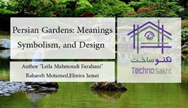 Persian Gardens: Meanings,...