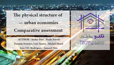 The physical structure of urban economies — Comparative assessment