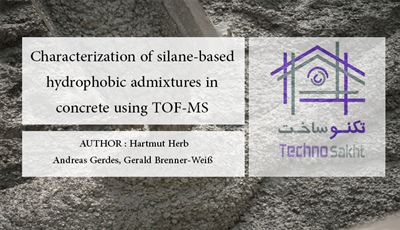 Characterization of silane-based hydrophobic admixtures in concrete using TOF-MS