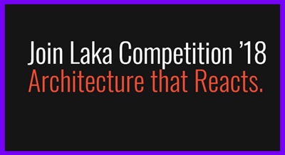 مسابقه Laka 2018 : “معماری واکنش گرا”