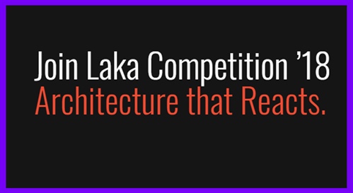 مسابقه Laka 2018 : “معماری واکنش گرا”